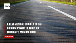 A New Musical Journey Of UAE Drivers Powerful Tunes On Fujairah’s Musical Road