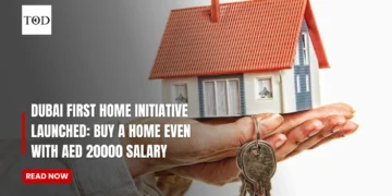 Dubai First Home Initiative Launched: Buy A Home Even With AED 20000 Salary