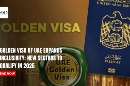 Golden Visa of UAE Expands Inclusivity: New Sectors To Qualify In 2025
