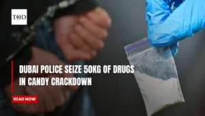 Dubai Police Seize 50kg of Drugs in Candy Crackdown