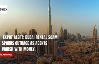 Expat Alert: Dubai Rental Scam Sparks Outrage agents vanish