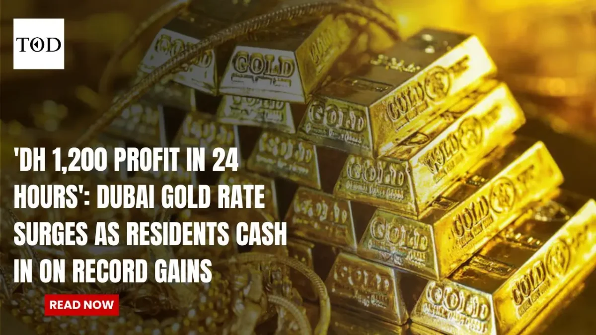 dh 1200 profit in 24 hours dubai gold rate surges as residents cash in on record gains times of dubai
