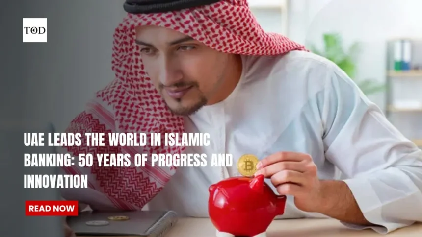 read now UAE Leads the World in Islamic Banking: 50 Years of Progress and Innovation