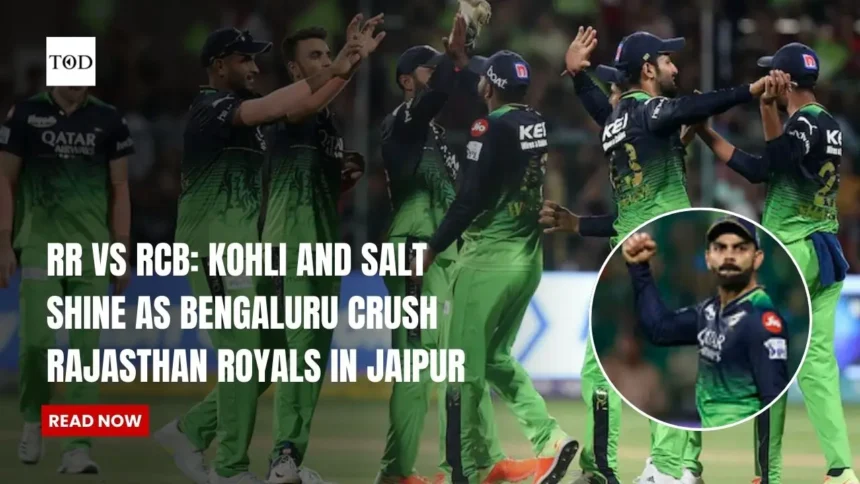 Rr vs rcb kohli and salt shine as bengaluru crush rajasthan royals in jaipur times of dubai