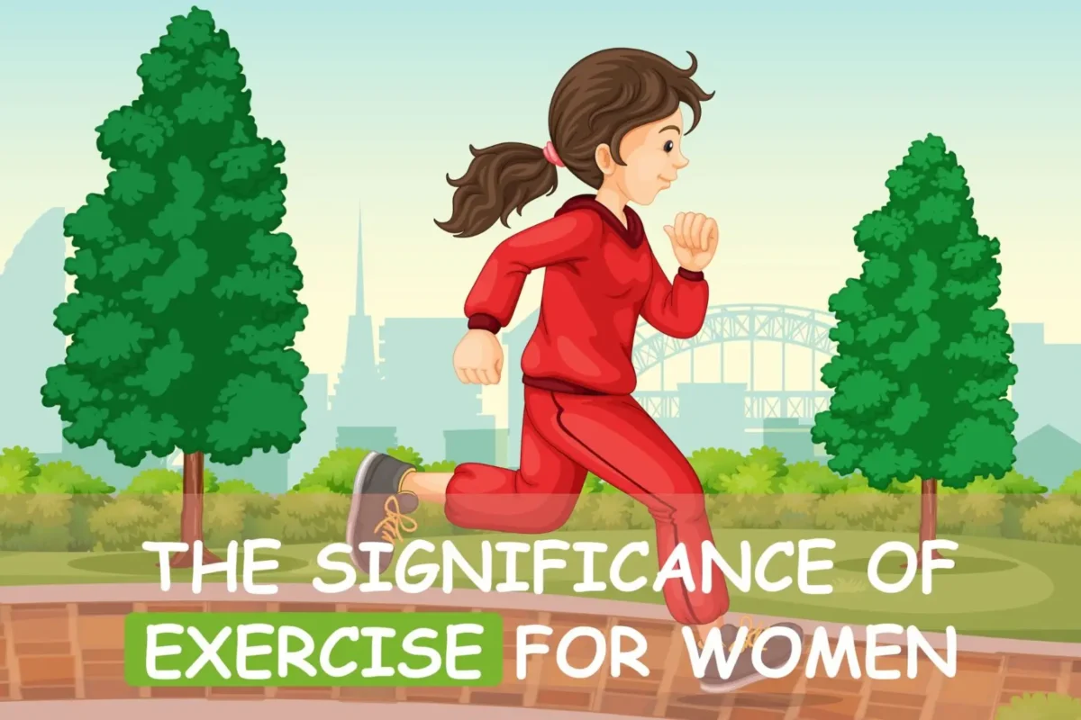 The Significance of Exercise for Women