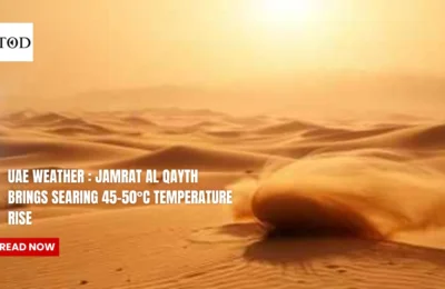 UAE Weather update : extreme heat