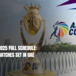 Asia Cup 2025 Full Schedule: Exciting Matches Set in UAE