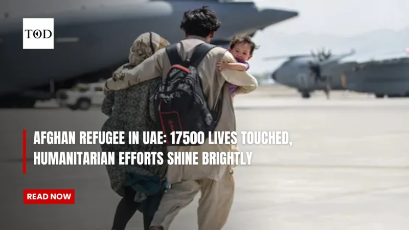 Afghan Refugee in UAE: 17500 lives touched, Humanitarian Efforts Shine Brightly