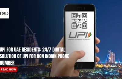 UPI For UAE Residents: , UPI For Non Indian Phone Number. 