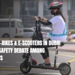 Ban on e-bikes & e-scooters in Dubai Sparks Safety Debate Among Residents