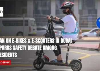 Ban on e-bikes & e-scooters in Dubai Sparks Safety Debate Among Residents