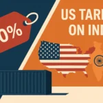 50 Percent US Tariffs on India: Why US Tariffs Impact Indian Exports?
