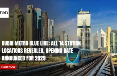 Dubai Metro Blue Line: All 14 Station Locations Revealed, Opening Date Announced for 2029