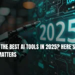 Missing the Best AI Tools in 2025