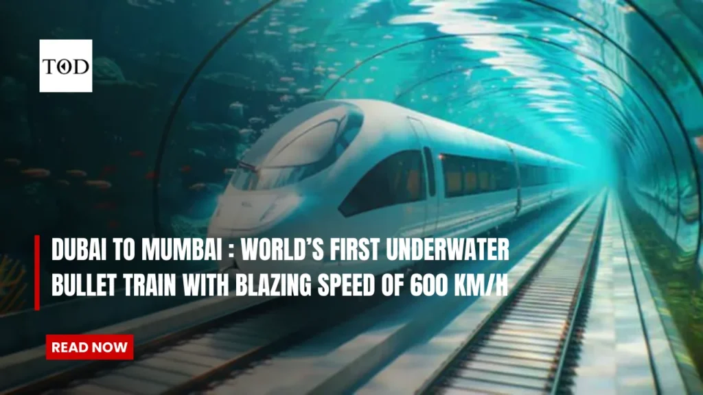 Dubai To Mumbai : World’s First Underwater Bullet Train