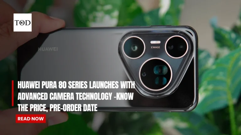 Huawei Pura 80 Series Launches With Advanced Camera Technology-Know The Price, Pre-Order Date