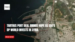 Tartous Port Deal Brings Hope as UAE’s DP World Invests in Syria
