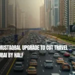 RTA’s Al Mustaqbal Upgrade to Cut Travel Time in Dubai by Half