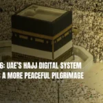 Hajj 2026: UAE’s Hajj Digital System Promises a More Peaceful Pilgrimage
