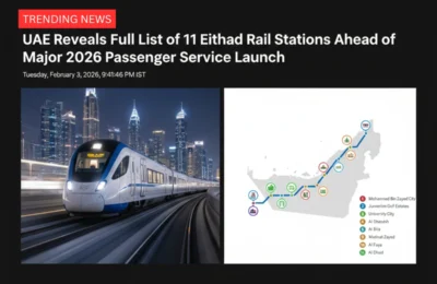 Etihad Rail: Full List of 11 Rail Stations for 2026 Launch Major Passenger Service