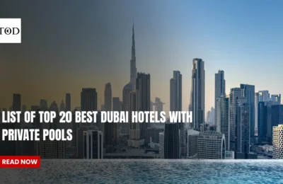 List Of Top 20 Best Dubai Hotels With Private Pools