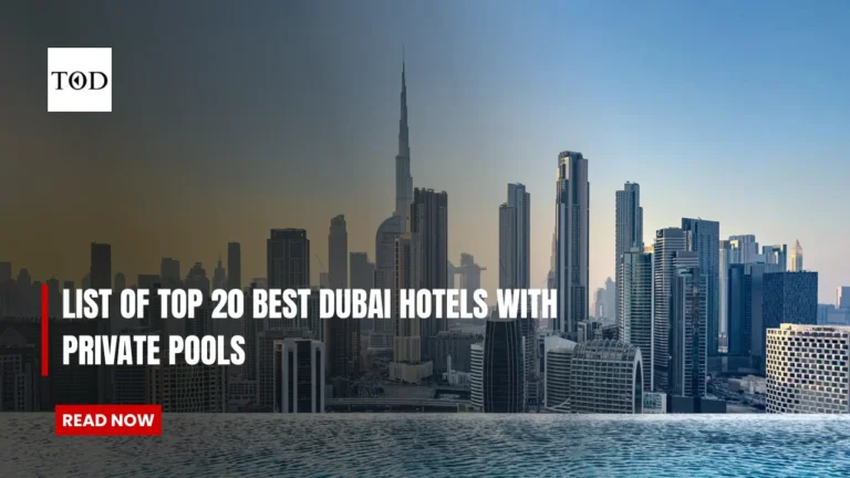 List Of Top 20 Best Dubai Hotels With Private Pools