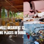 Listing Most Decadent 13 Top Dining Places in Dubai