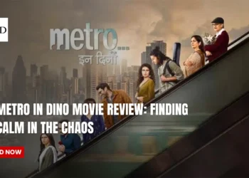 Metro in Dino Movie Review