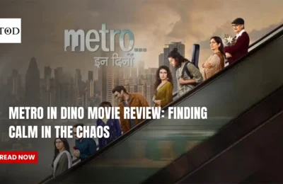 Metro in Dino Movie Review
