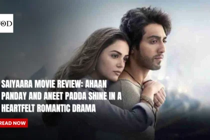 Saiyaara Movie Review: Ahaan Panday and Aneet Padda Shine in a Heartfelt Romantic Drama
