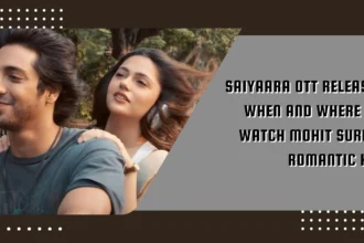 Saiyaara ott release when and where to watch mohit suris romantic hit times of dubai