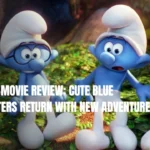 Smurfs Movie Review: Cute Blue Characters Return with New Adventures