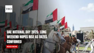 UAE National Day 2025: Long Weekend Hopes Rise as Dates Confirmed