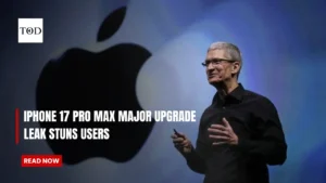 iPhone 17 Pro Max Major Upgrade
