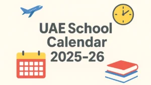 UAE School Calendar 2025: Longer Winter Break, New Mid-Term Holidays