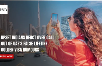 Upset Indians React Over Call Out Of UAE’s False Lifetime Golden Visa Rumours