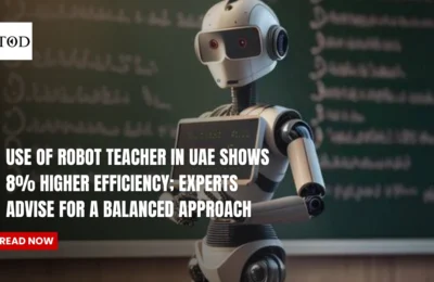Use Of Robot Teacher In UAE Shows 8% Higher Efficiency; Experts Advise for A Balanced Approach