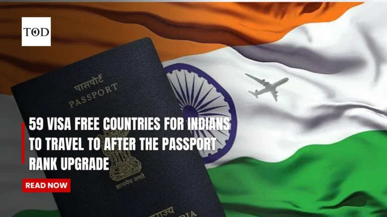 59 Visa Free Countries For Indians To Travel To After The Passport Rank Upgrade