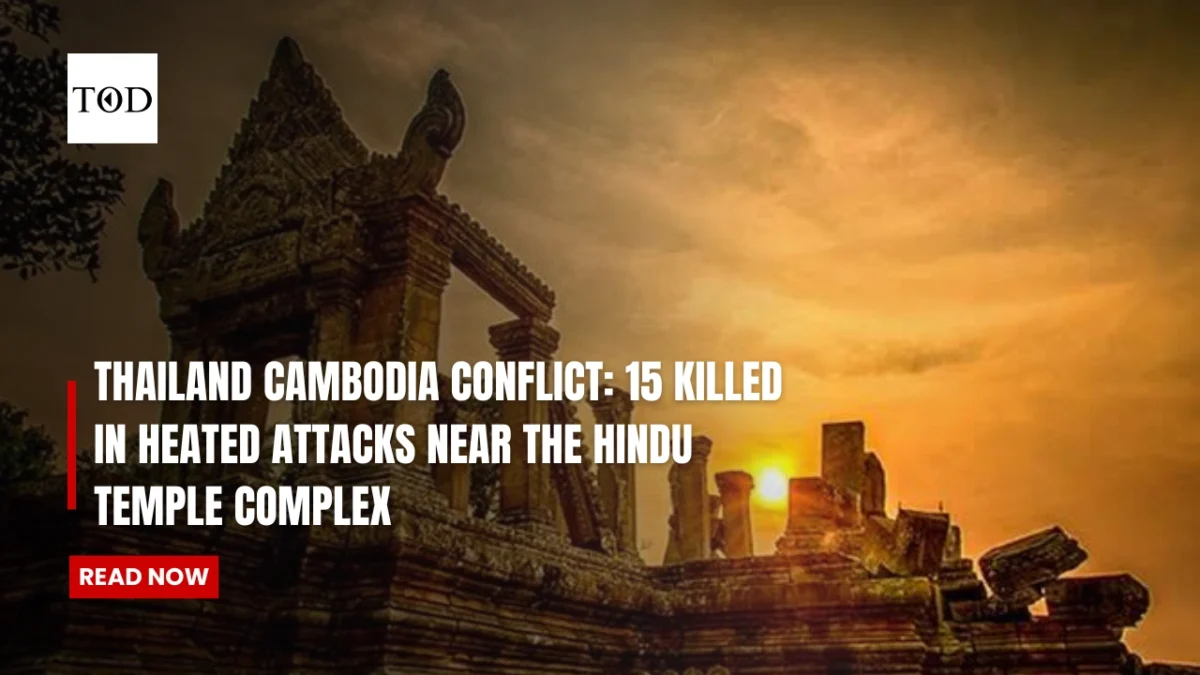 Thailand cambodia conflict 15 killed in heated attacks near the hindu temple complex times of dubai