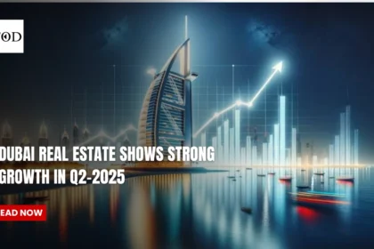 Dubai Real Estate Shows Strong Growth In Q2-2025