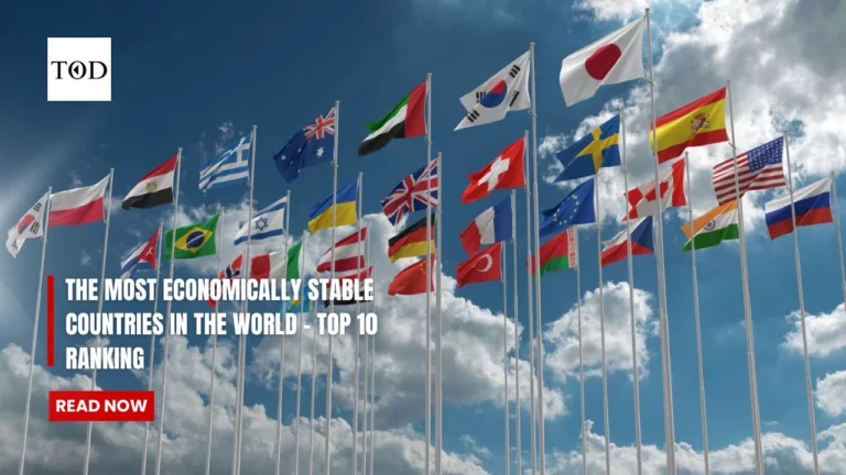 The Most Economically Stable Countries In The World .